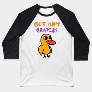 Got Any Grapes? Baseball T-Shirt